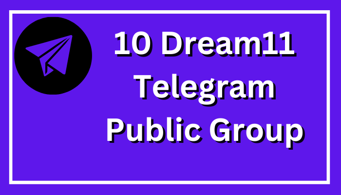 10 Dream11 Telegram Public Group