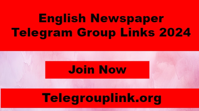 English Newspaper Telegram Group Links 2024