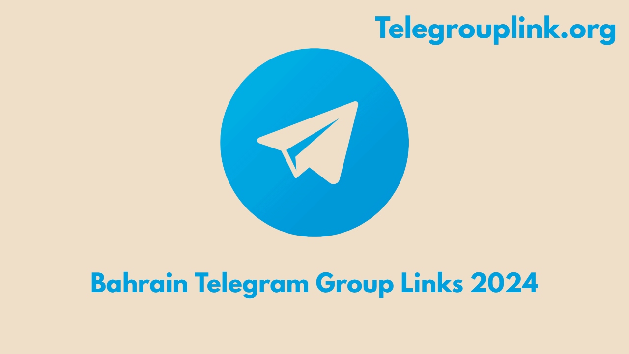 Bahrain Telegram Group Links