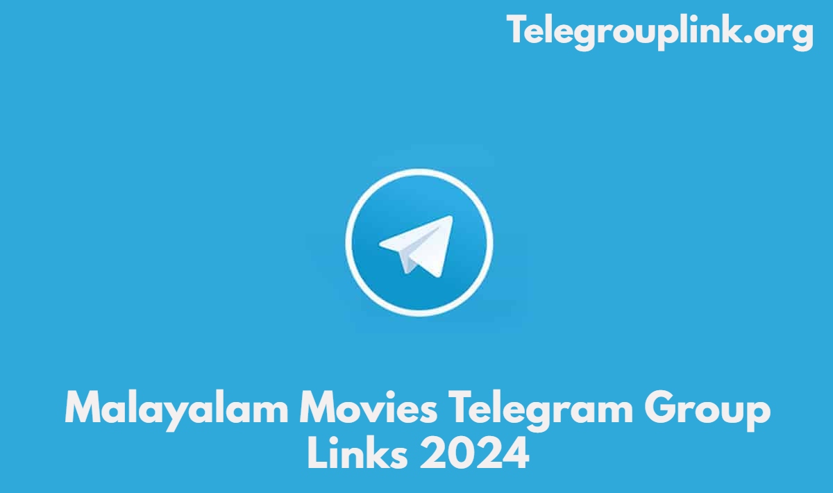 Malayalam Movies Telegram Group Links