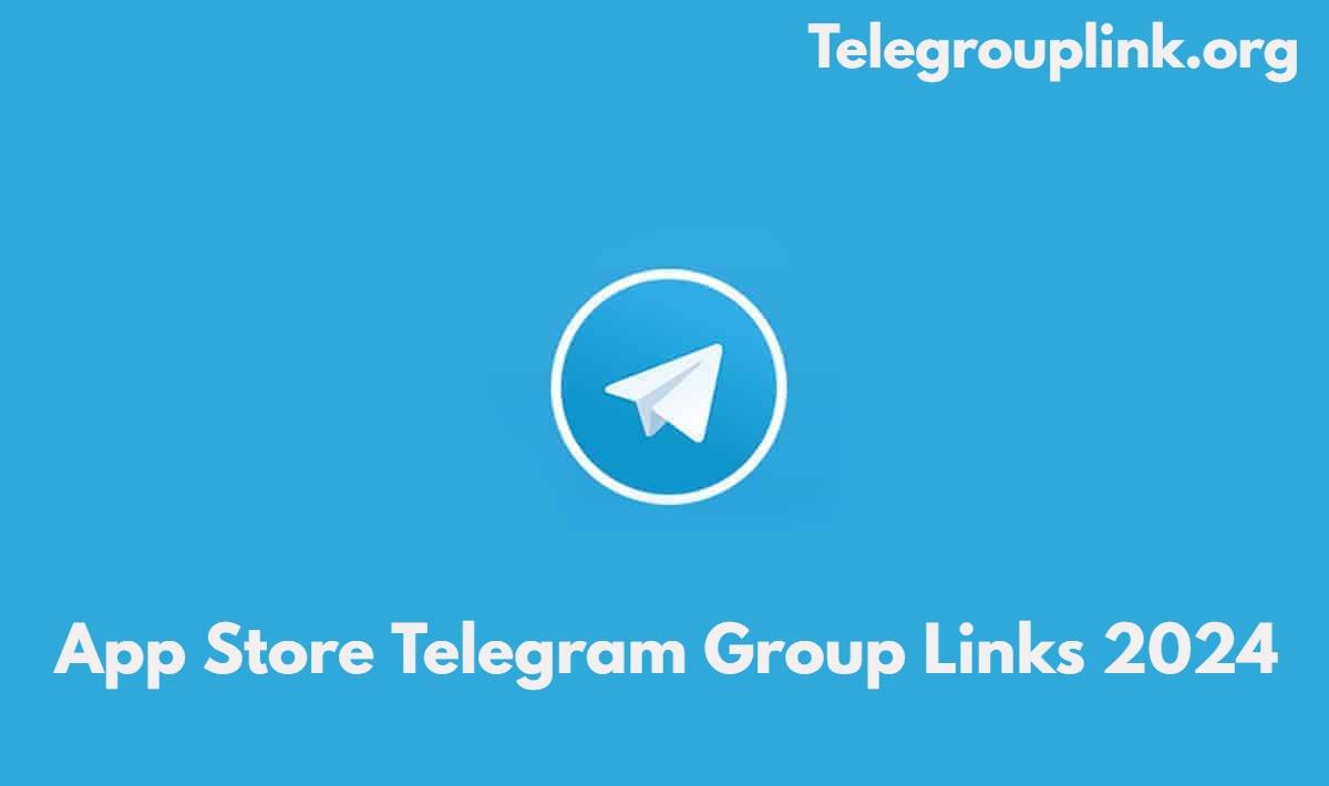 App Store Telegram Group Links