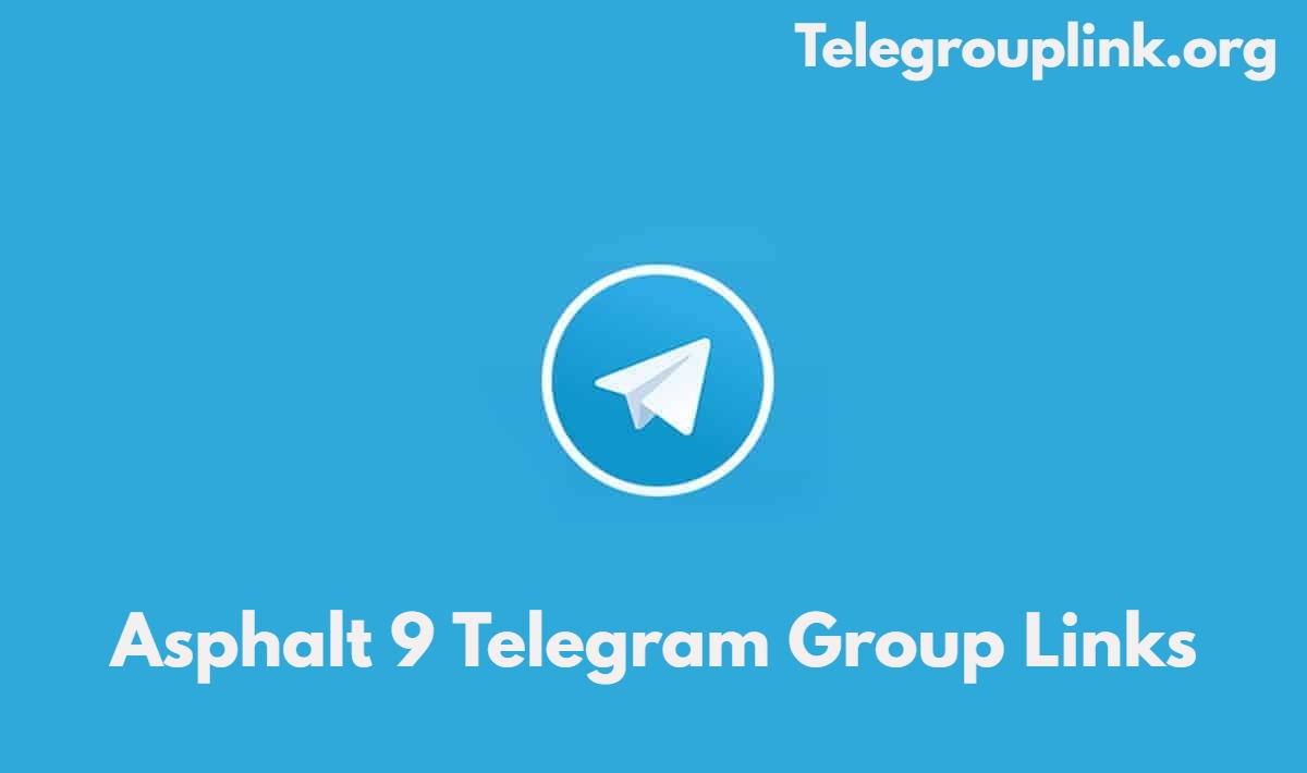 Asphalt 9 Telegram Group Links