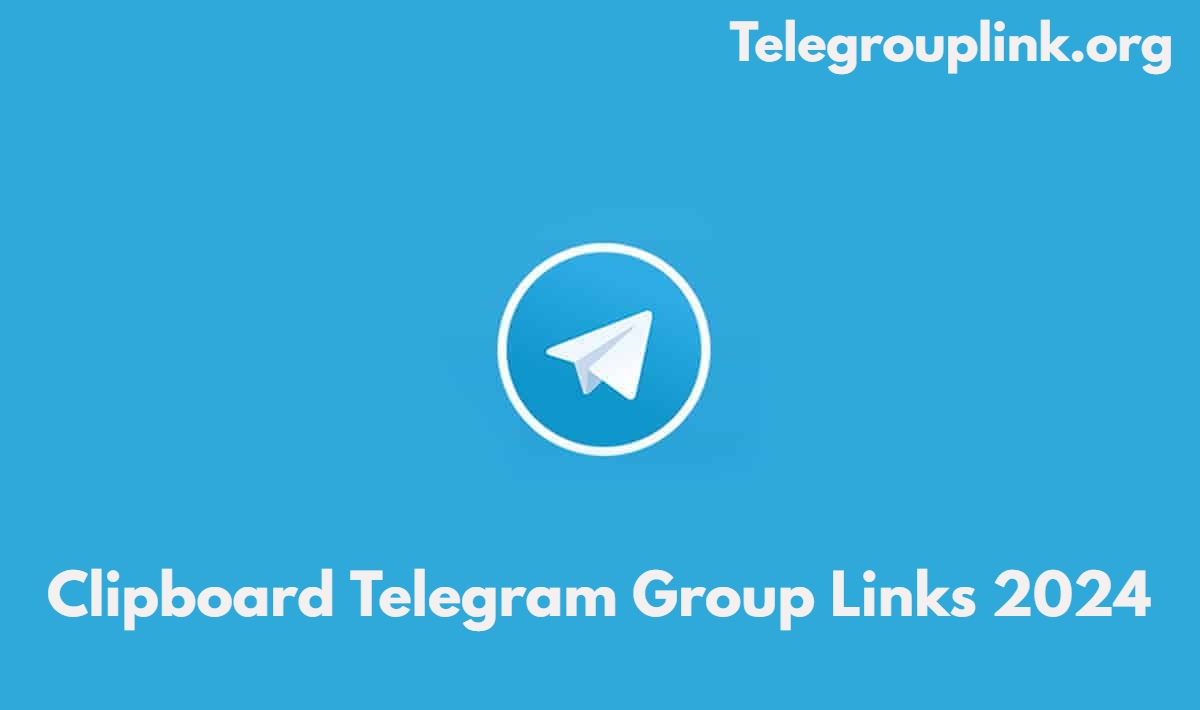 Clipboard Telegram Group Links