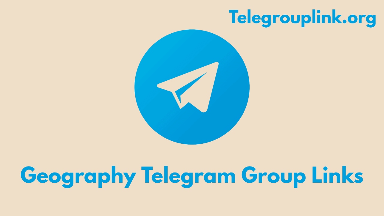 Geography Telegram Group Links