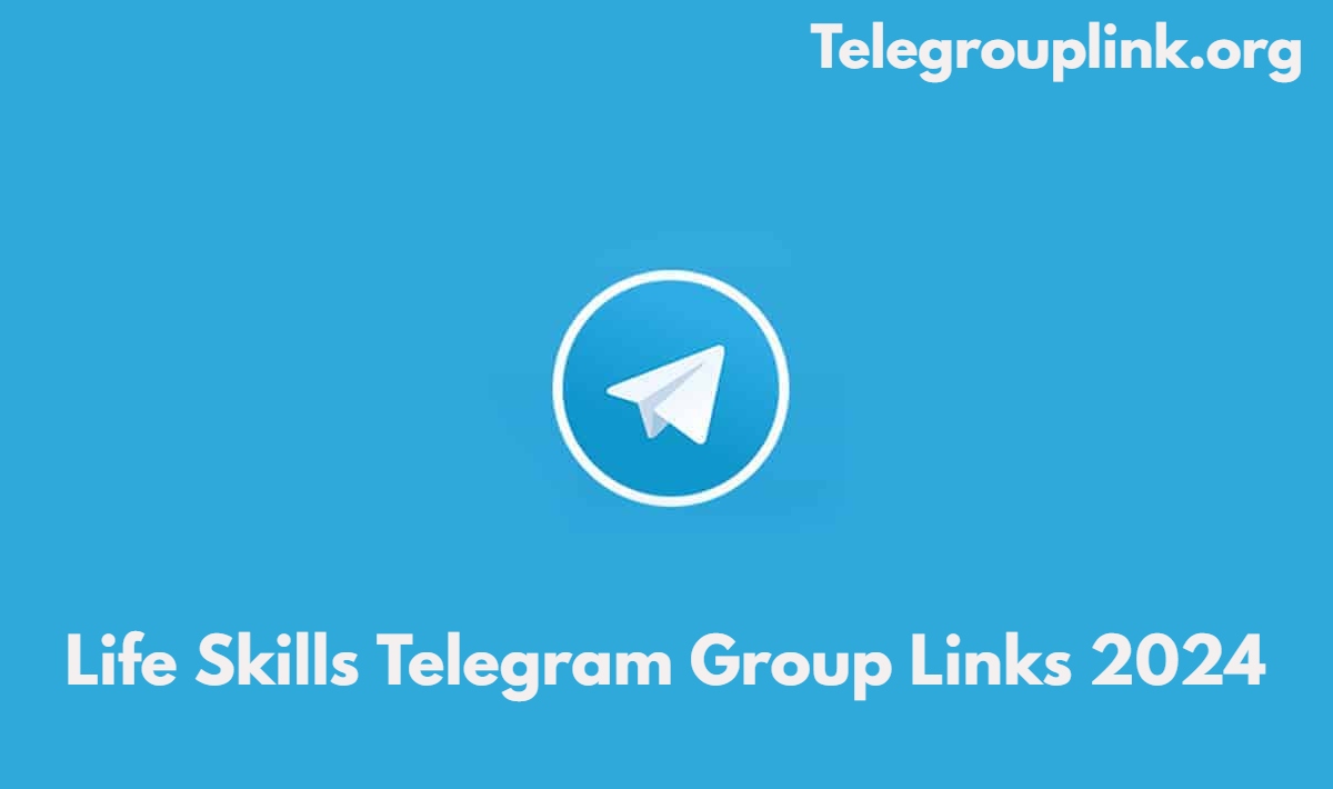 Life Skills Telegram Group Links