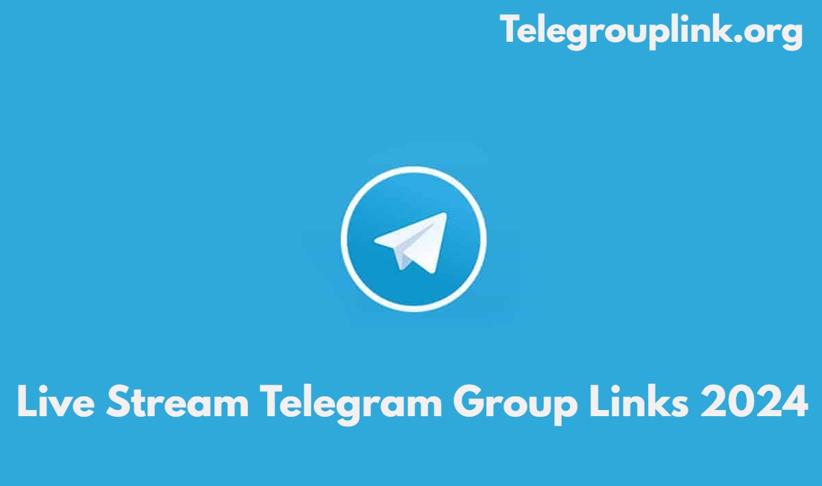 Live Stream Telegram Group Links