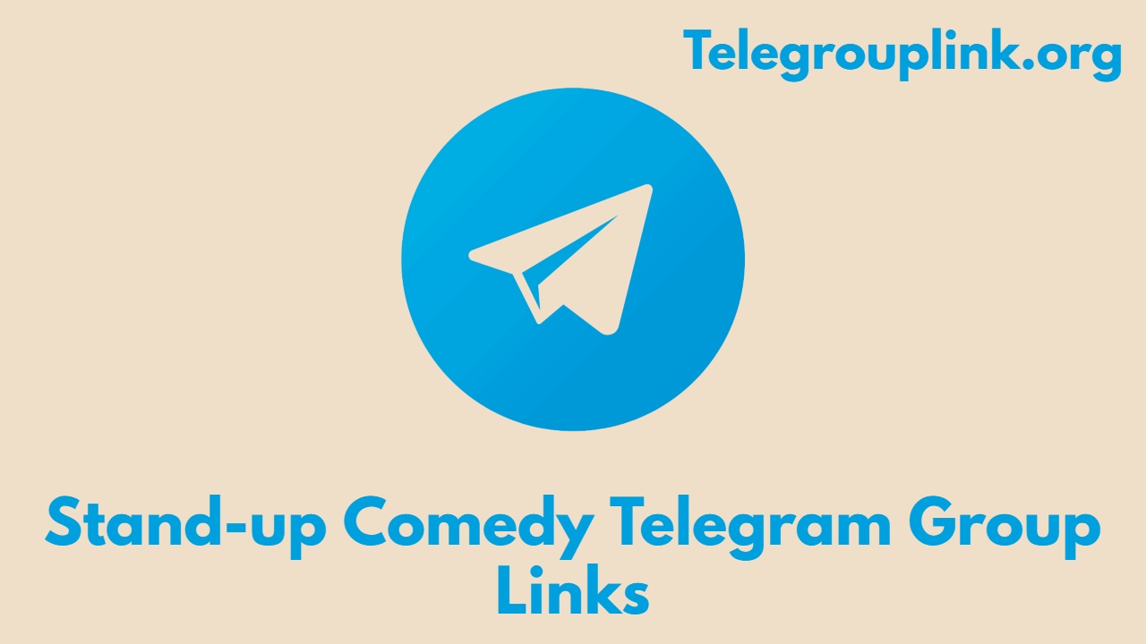 Stand-up Comedy Telegram Group Links