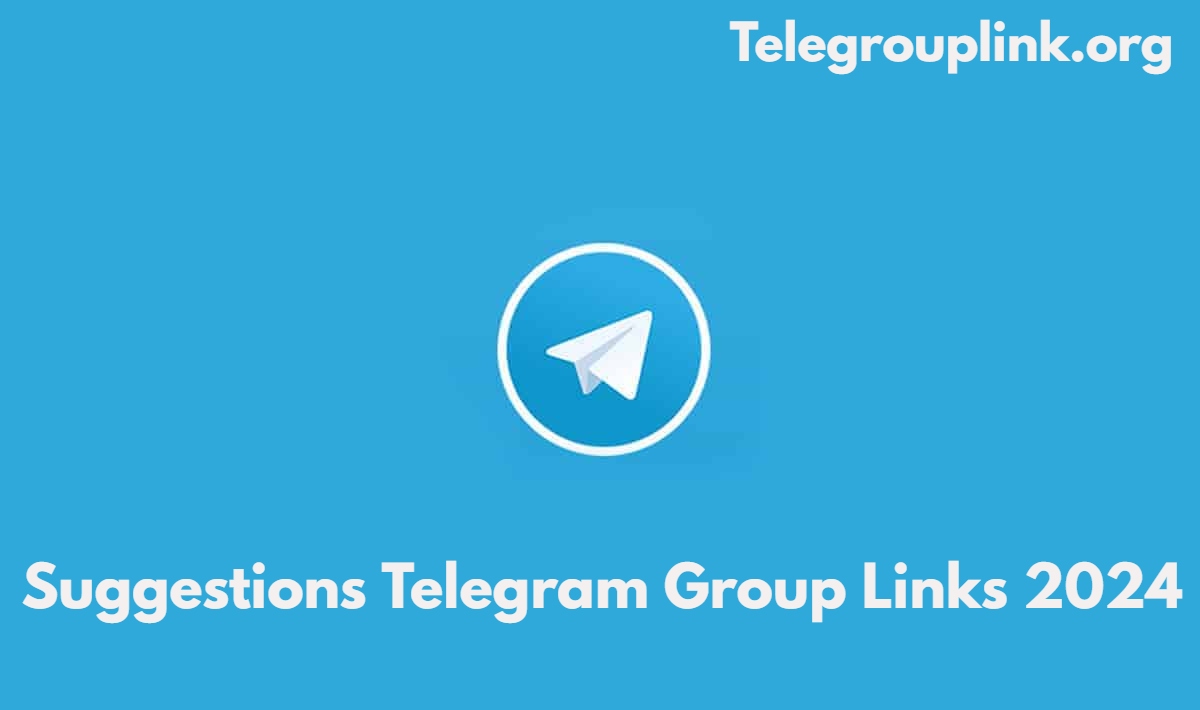 Suggestions Telegram Group Links