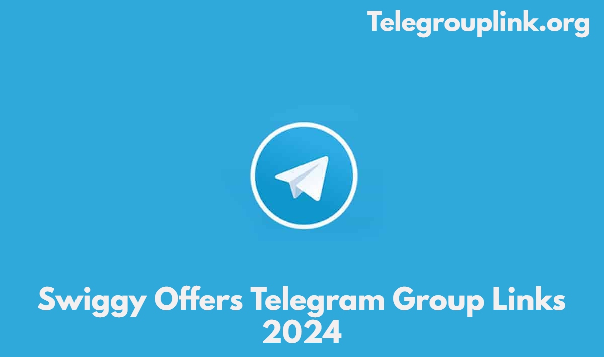 Swiggy Offers Telegram Group Links