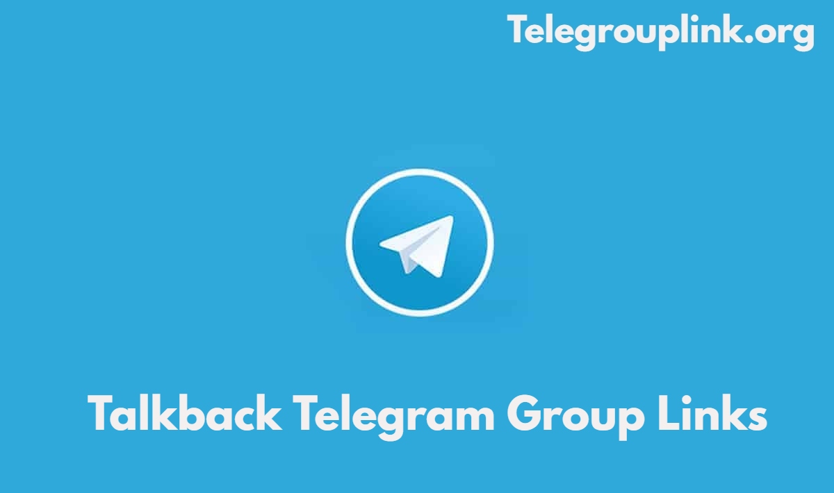 Talkback Telegram Group Links