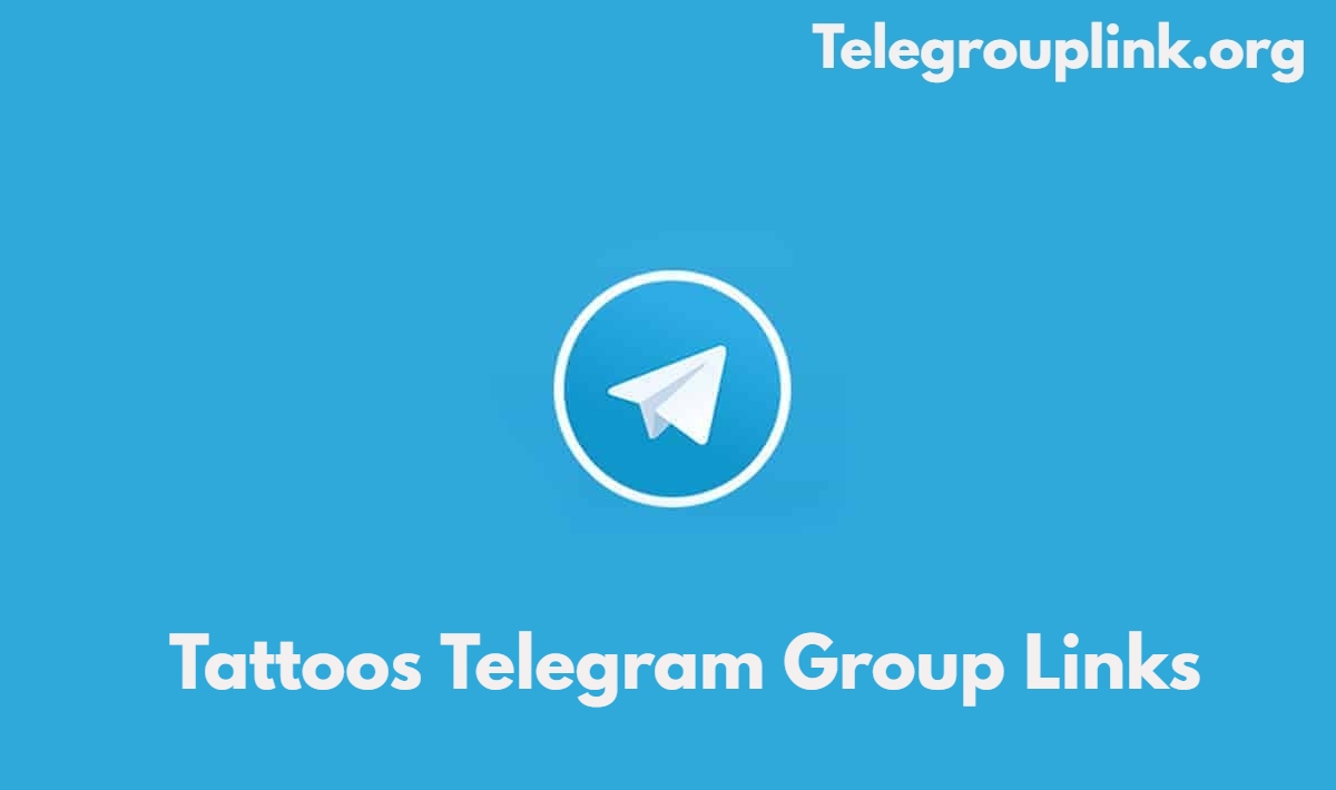 Tattoos Telegram Group Links