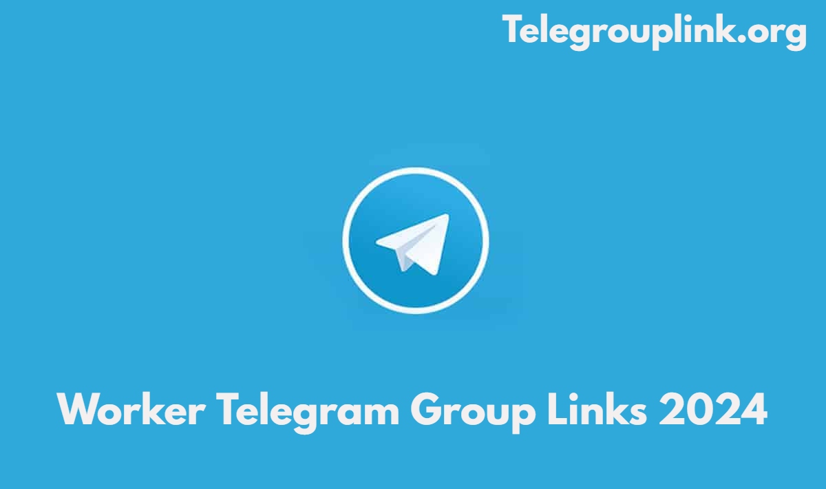 Worker Telegram Group Links