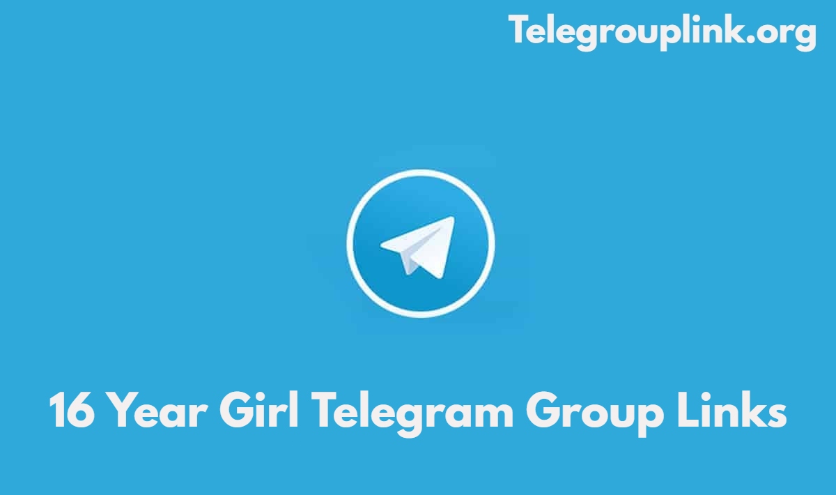 16 Year Girl Telegram Group Links