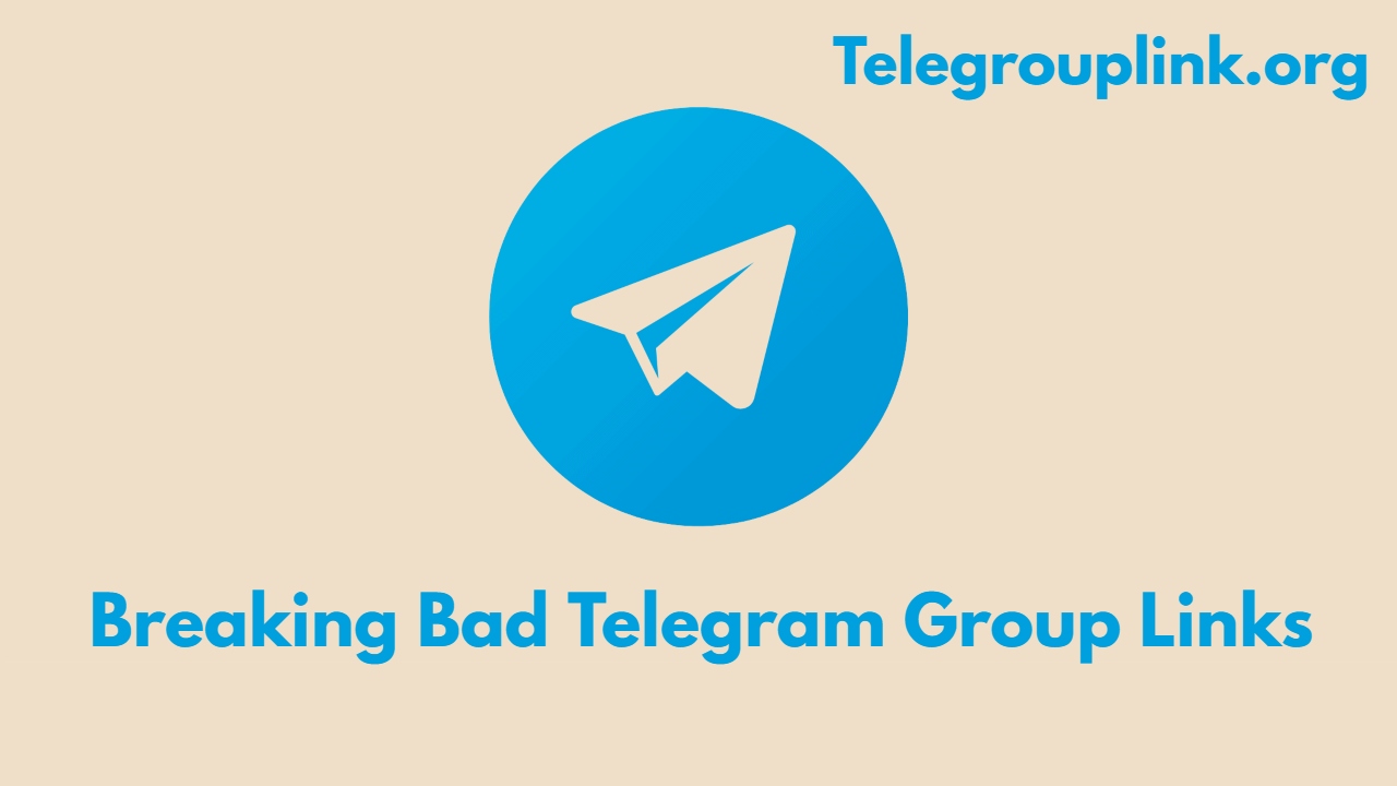 Breaking Bad Telegram Group Links