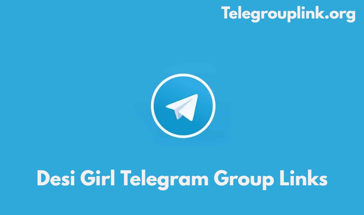 Desi Girl Telegram Group Links