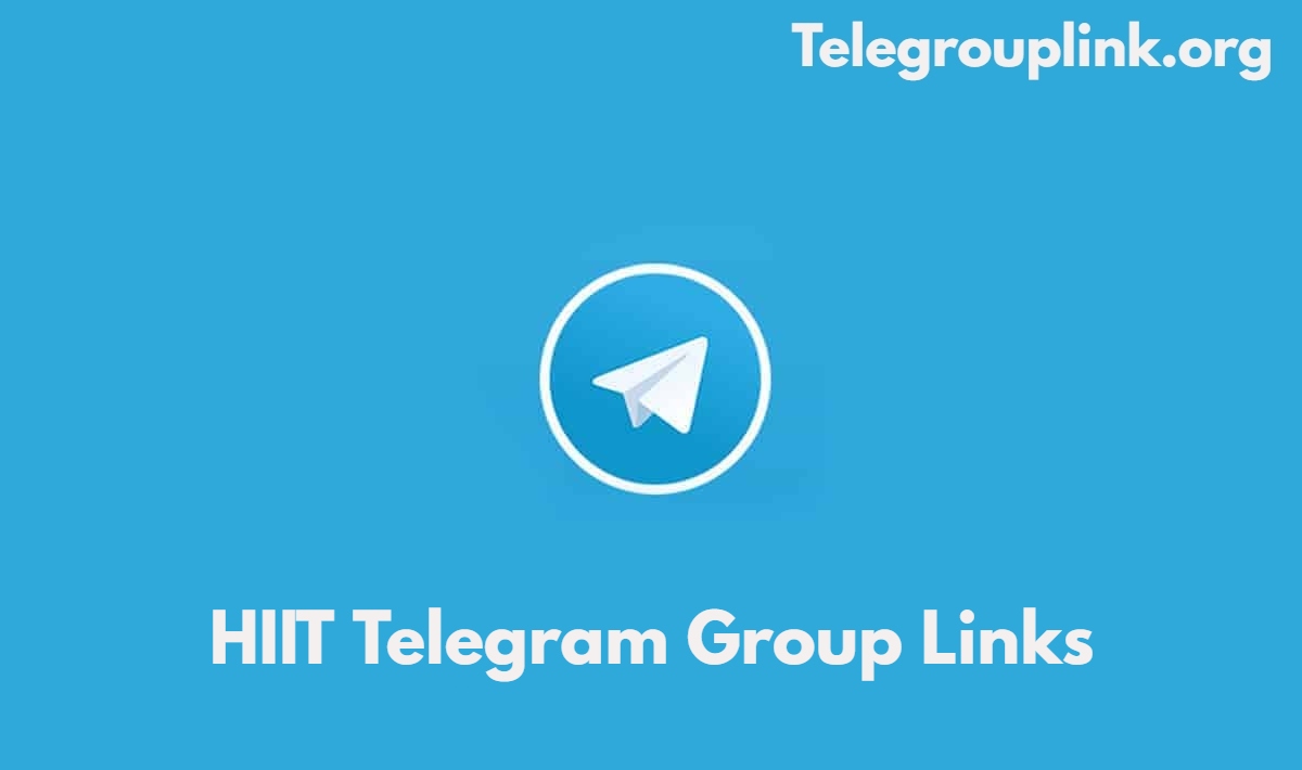 HIIT Telegram Group Links