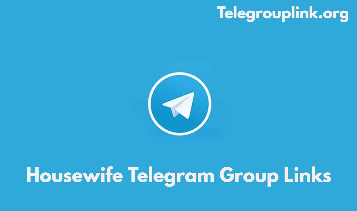 Housewife Telegram Group Links