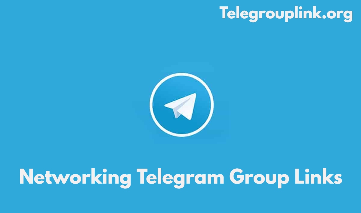 Networking Telegram Group Links