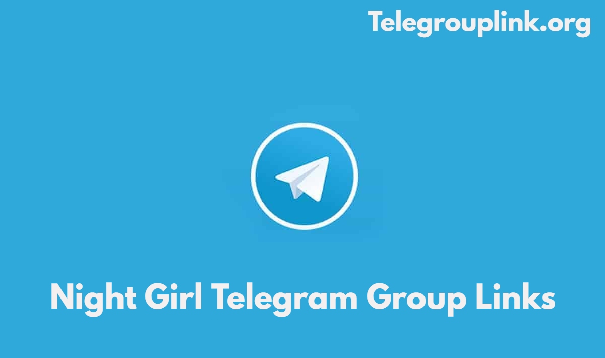 Night Girl Telegram Group Links