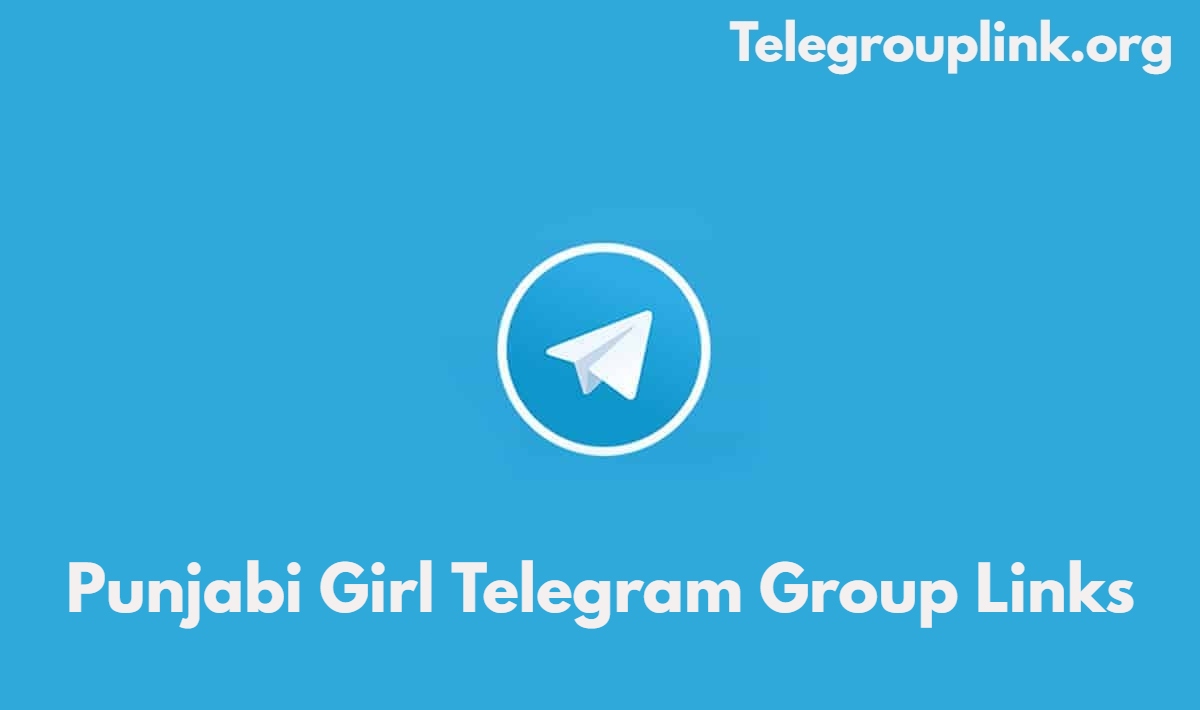 Punjabi Girl Telegram Group Links