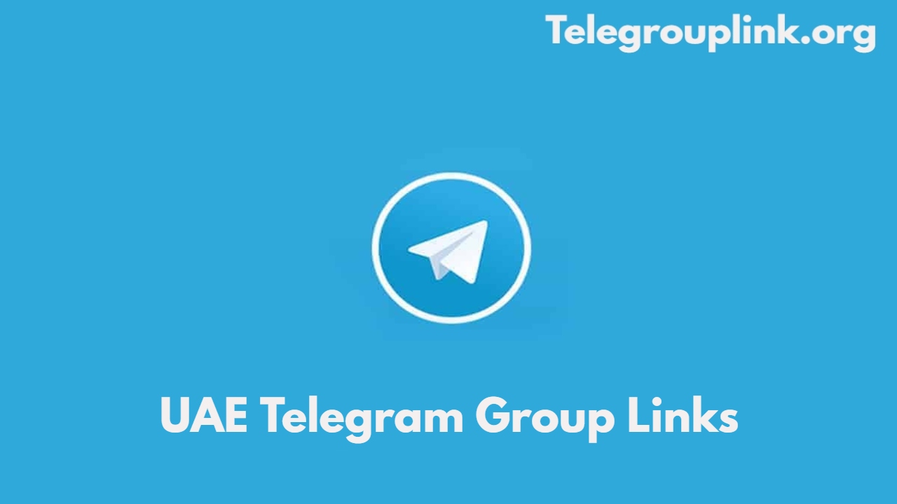 UAE Telegram Group Links