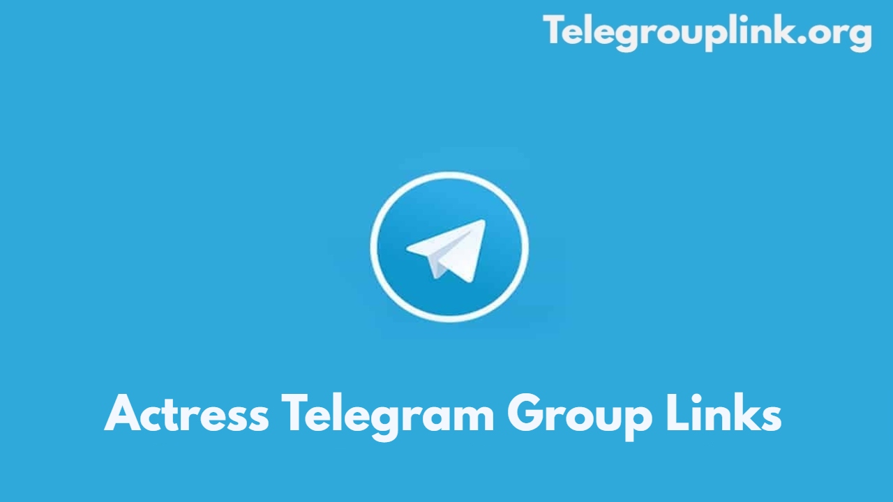 Actress Telegram Group Link