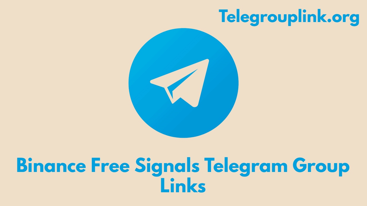 Binance Free Signals Telegram Group Links