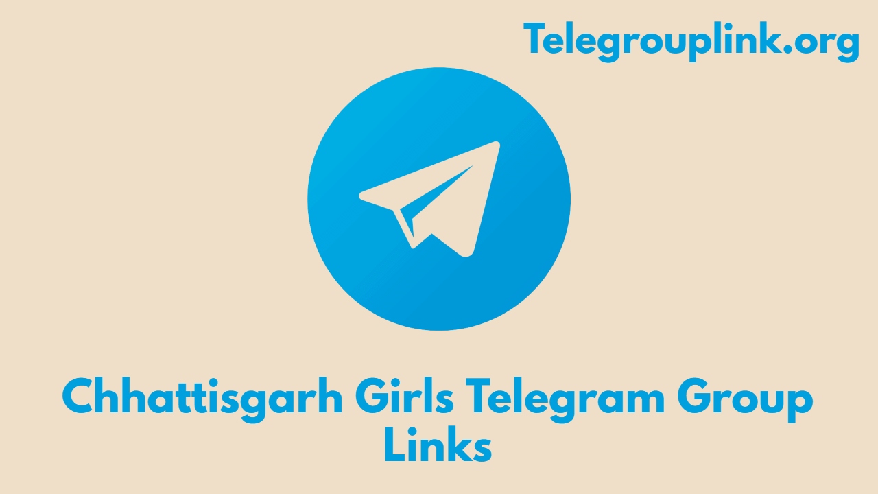 Chhattisgarh Girls Telegram Group Links