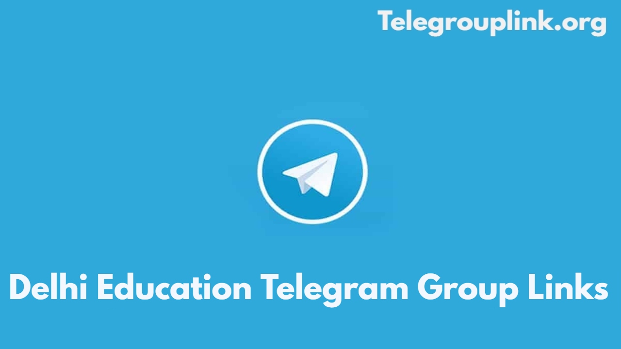 Delhi Education Telegram Group Links