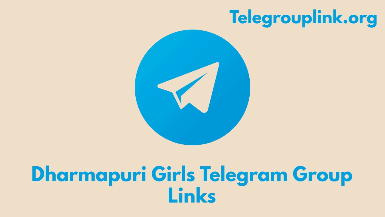 Dharmapuri Girls Telegram Group Links