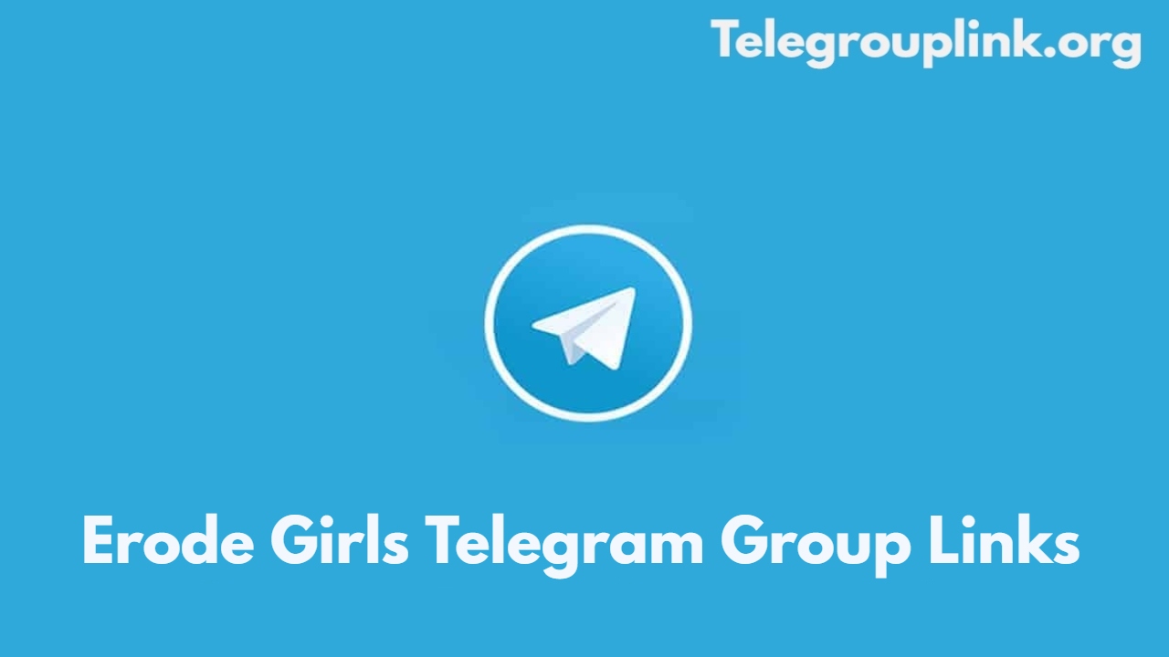 Erode Girls Telegram Group Links