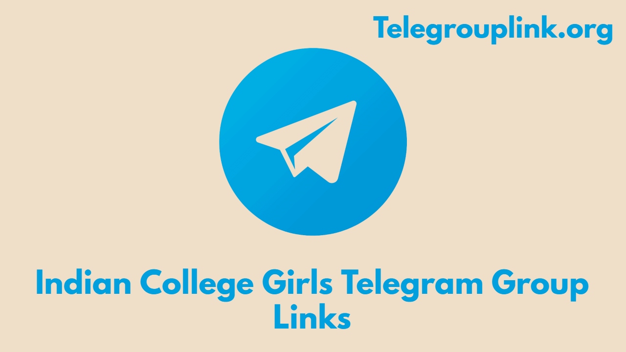 Indian College Girls Telegram Group Links