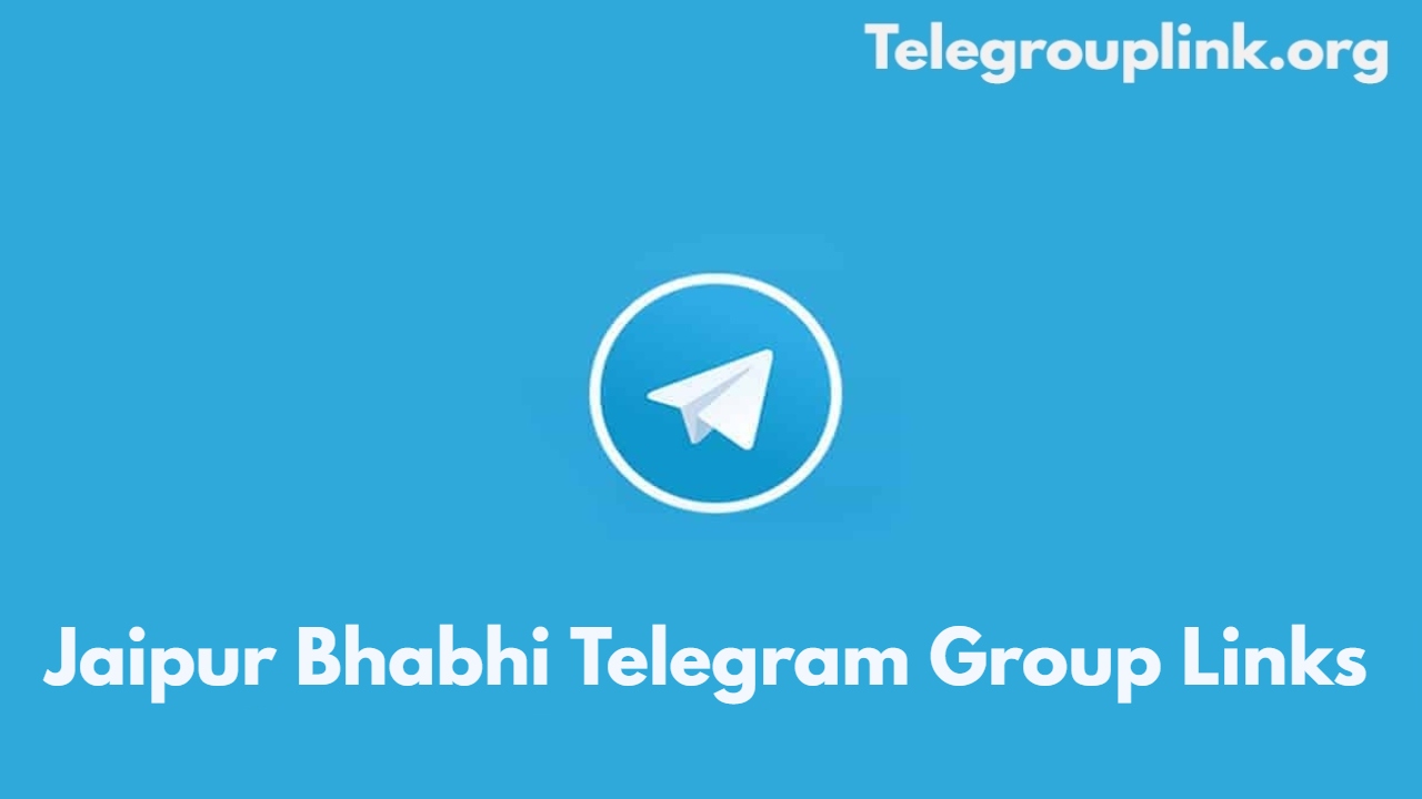 Jaipur Bhabhi Telegram Group Links