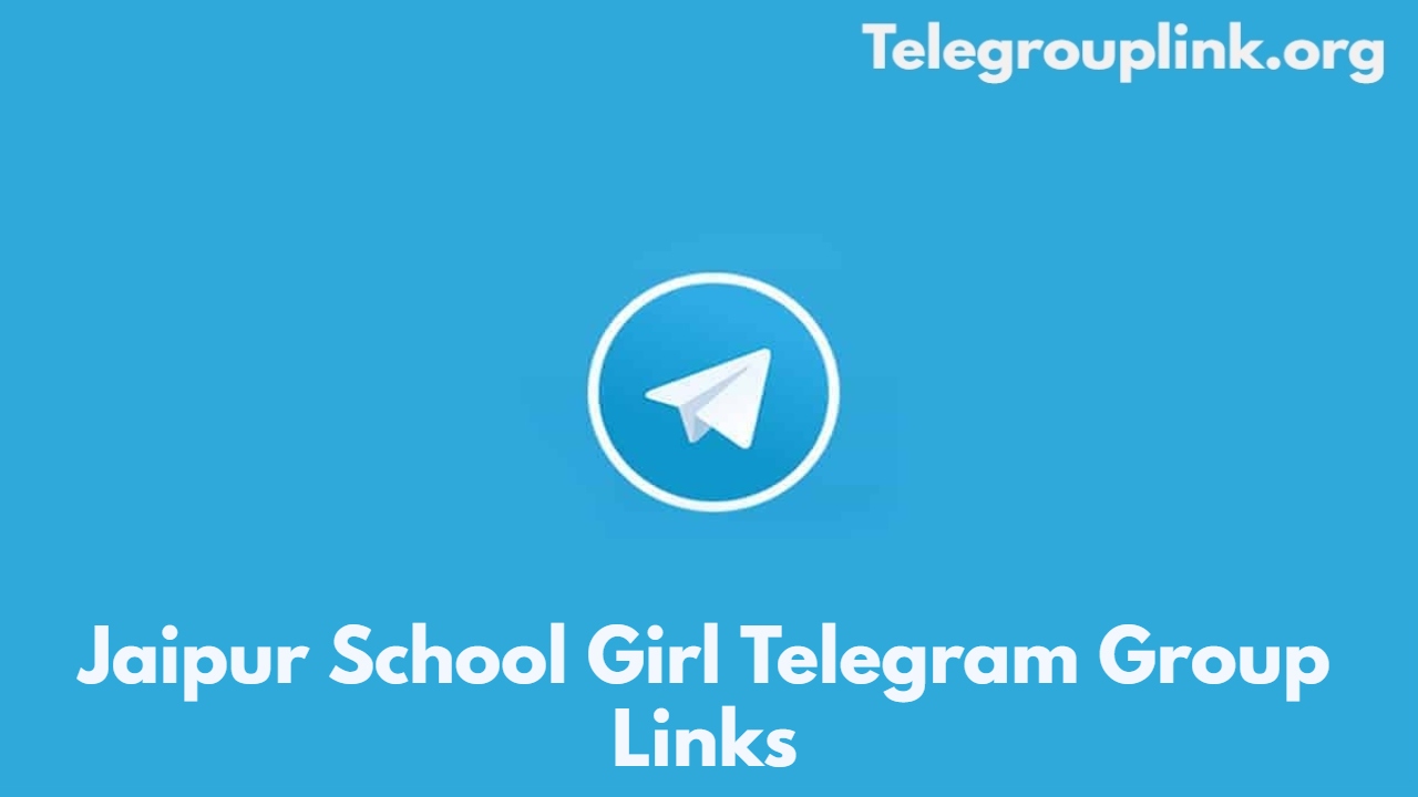 Jaipur School Girl Telegram Group Links