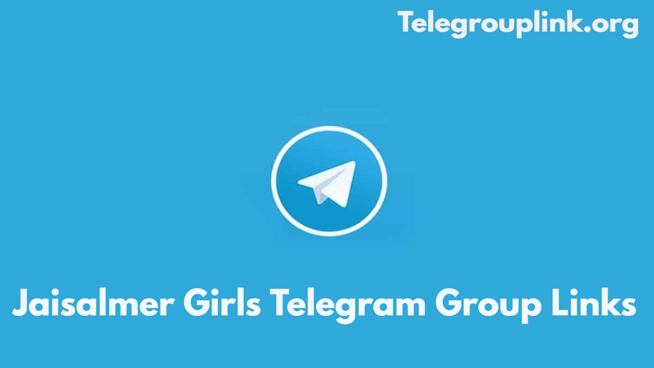 Jaisalmer Girls Telegram Group Links