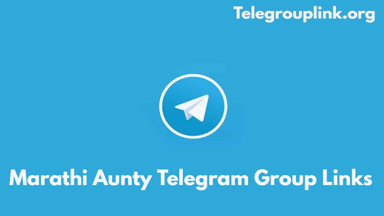 Marathi Aunty Telegram Group Links