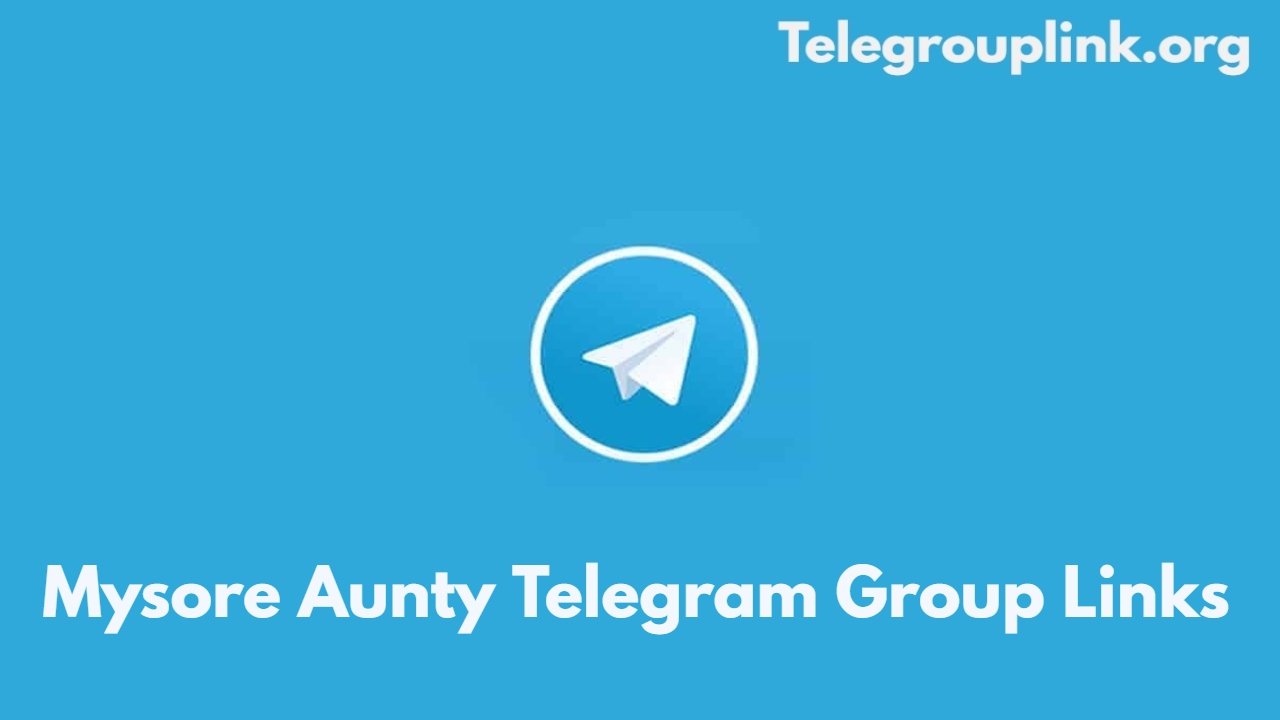 Mysore Aunty Telegram Group Links