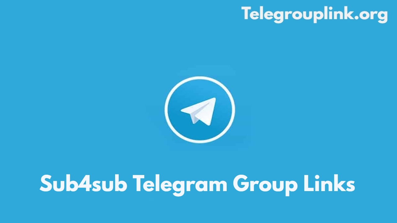 Sub4sub Telegram Group Link