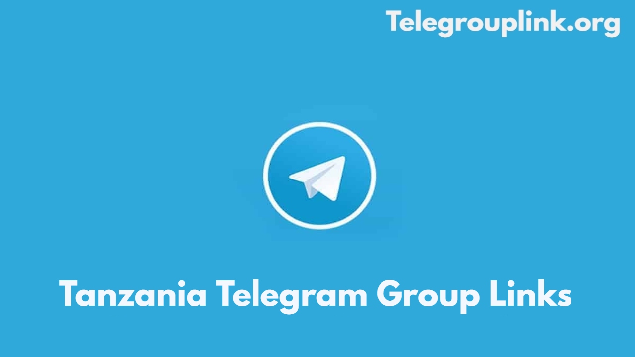 Tanzania Telegram Group Links