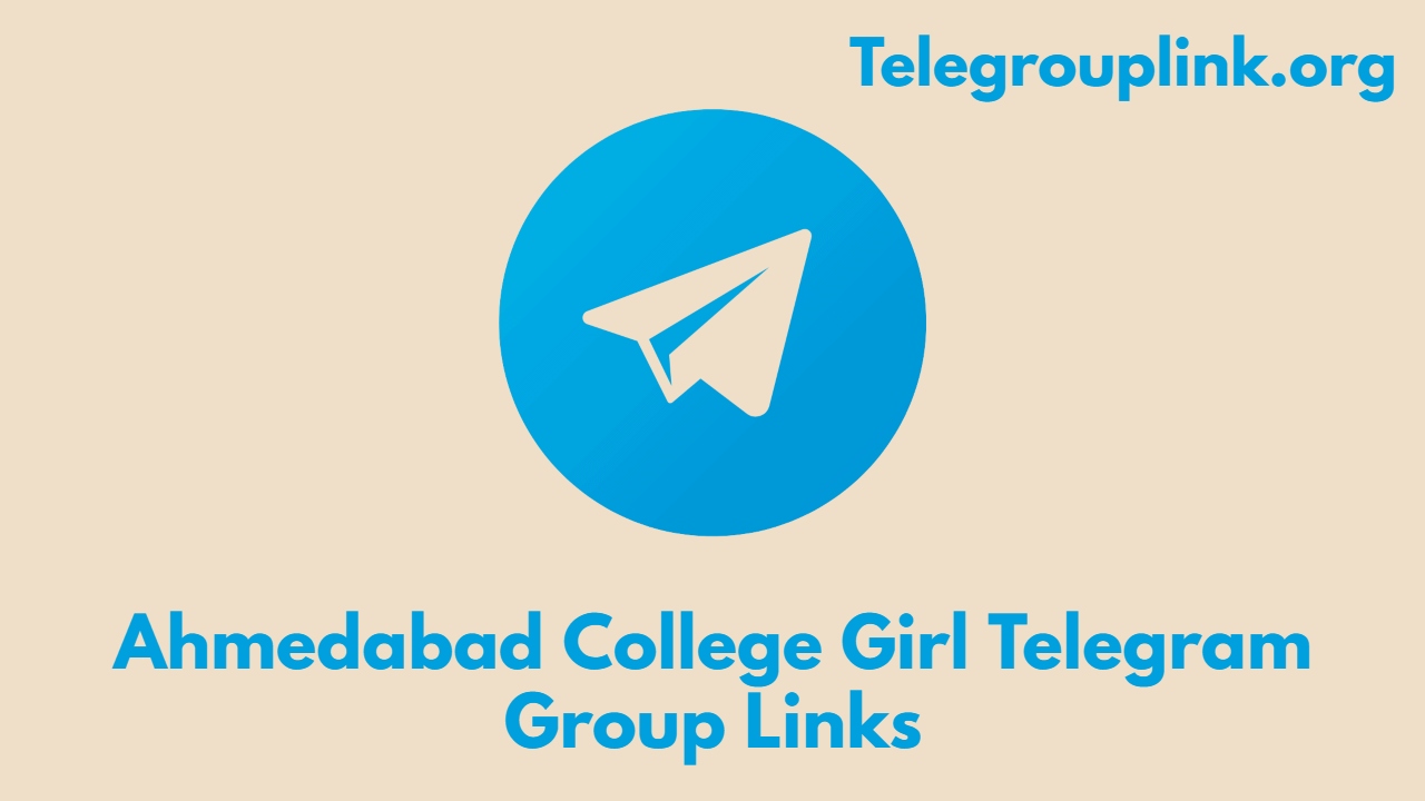 Ahmedabad College Girl Telegram Group Links