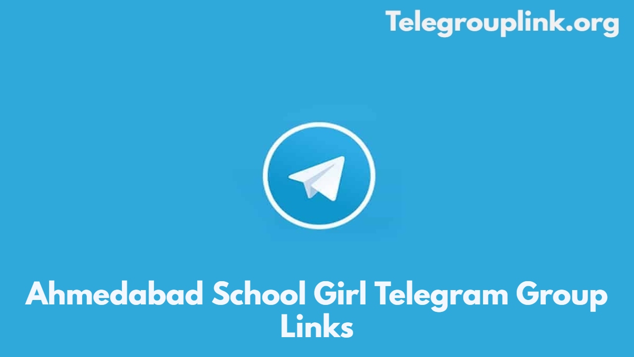 Ahmedabad School Girl Telegram Group Links