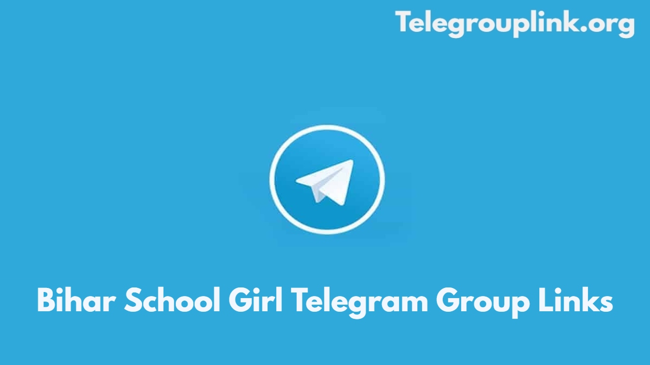 Bihar School Girl Telegram Group Links