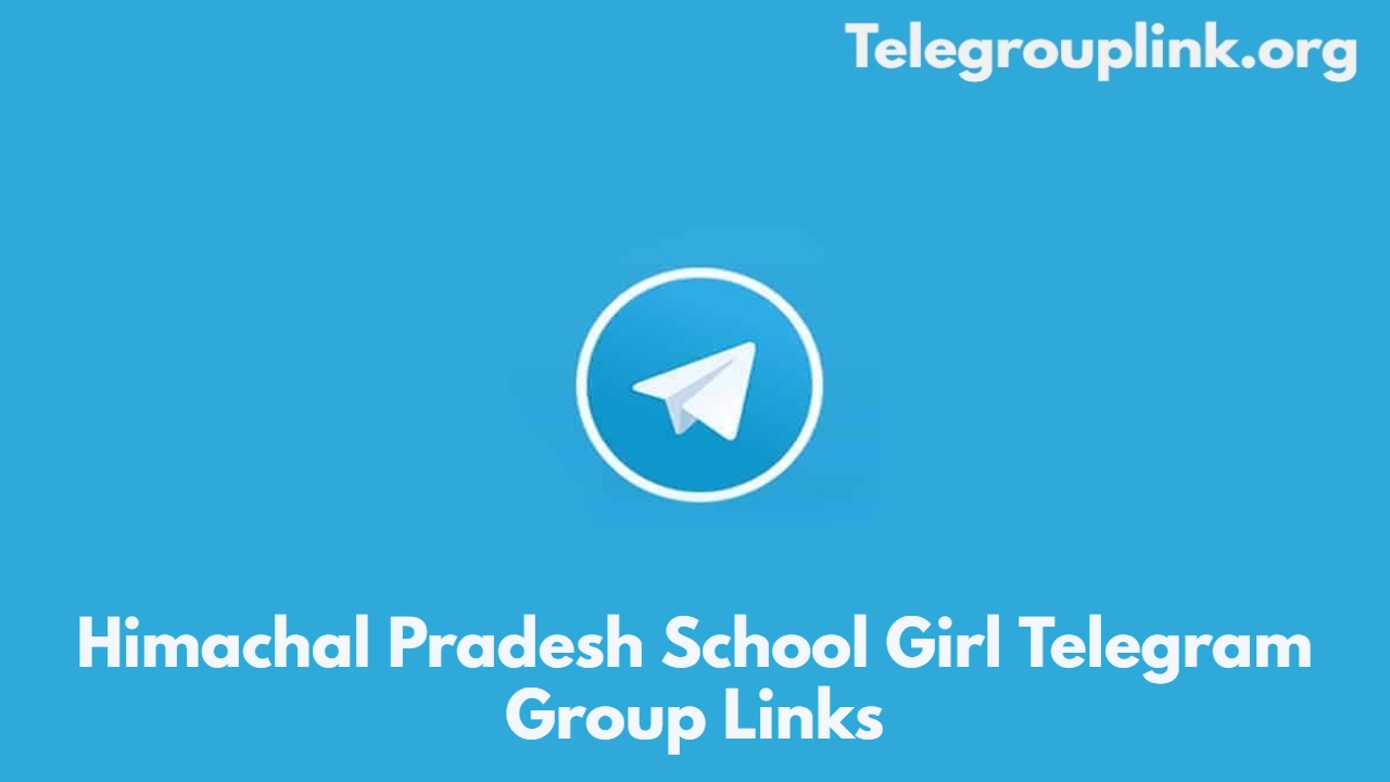 Himachal Pradesh School Girl Telegram Group Links