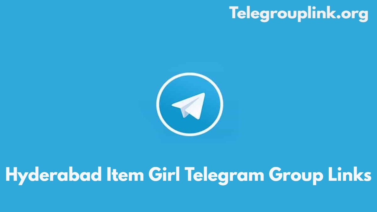 Hyderabad Item Girl Telegram Group Links