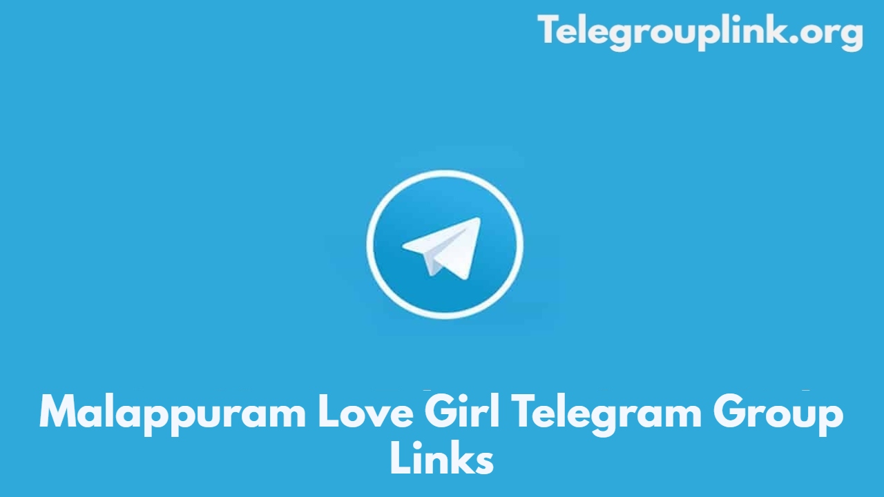 Malappuram Love Girl Telegram Group Links