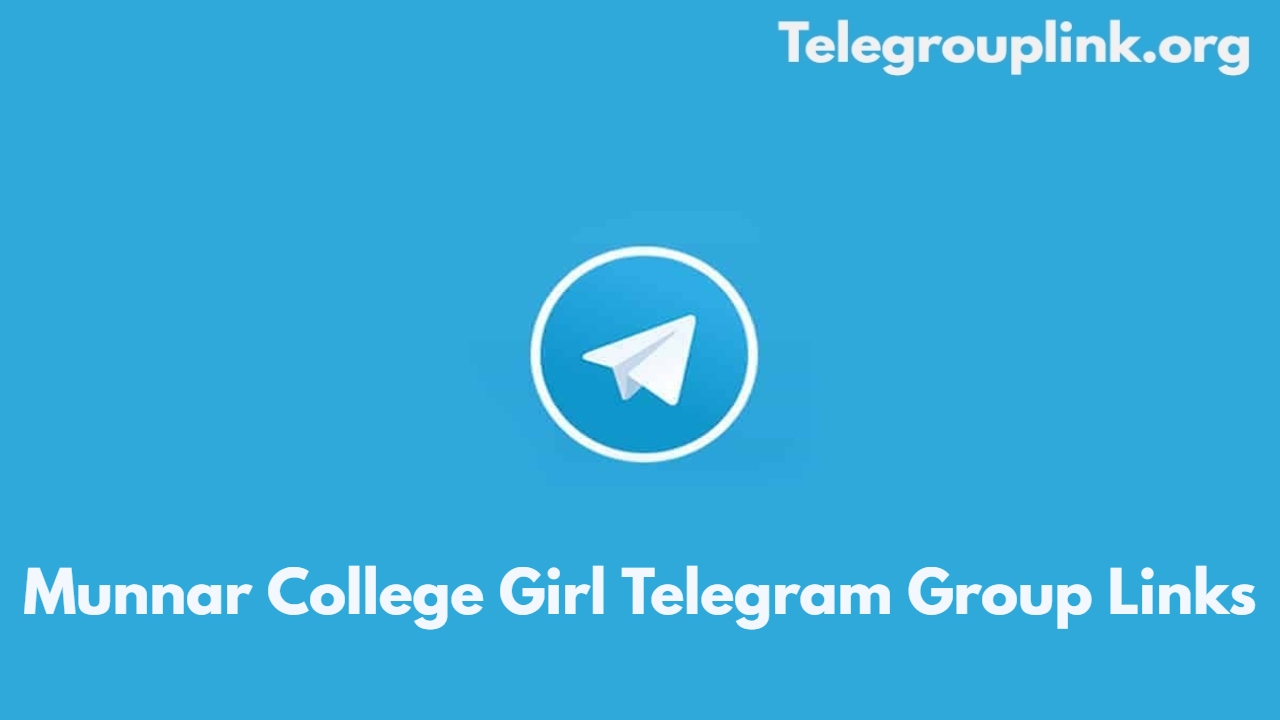 Munnar College Girl Telegram Group Links