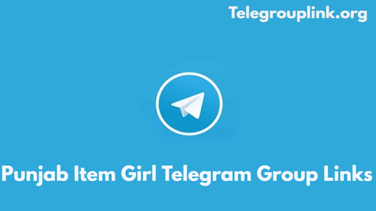 Punjab Item Girl Telegram Group Links