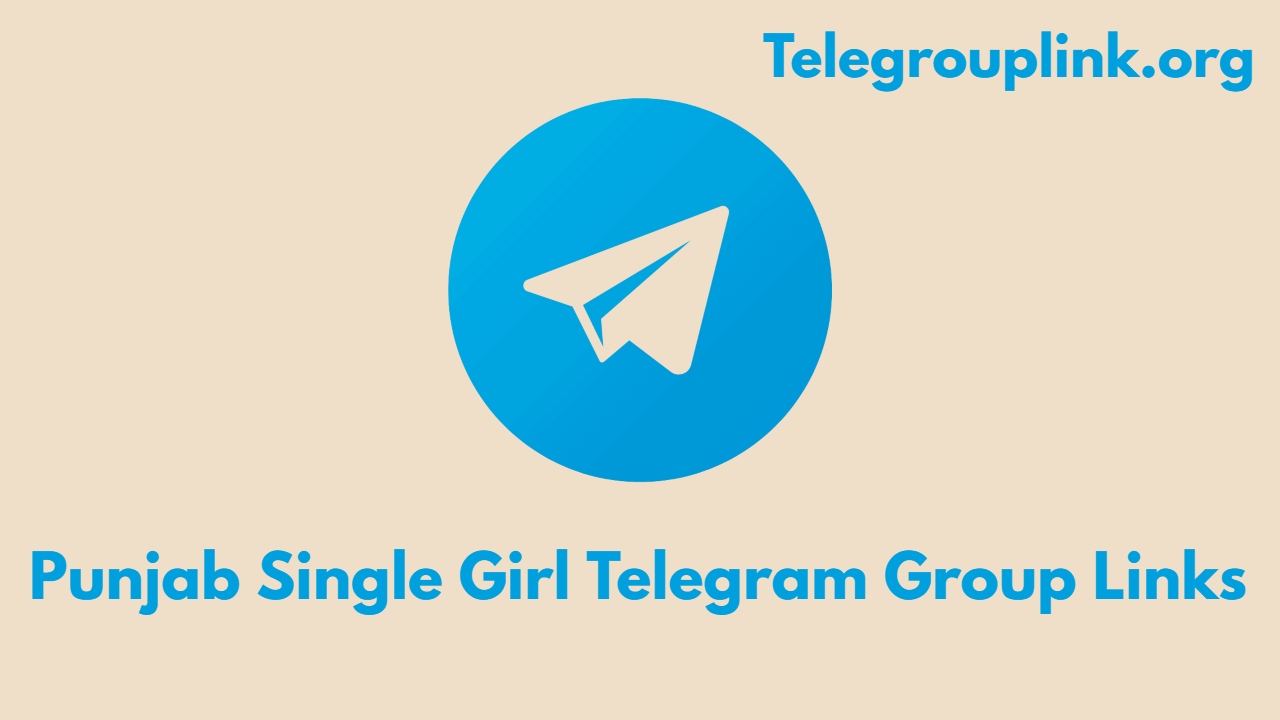 Punjabi Single Girl Telegram Group Links