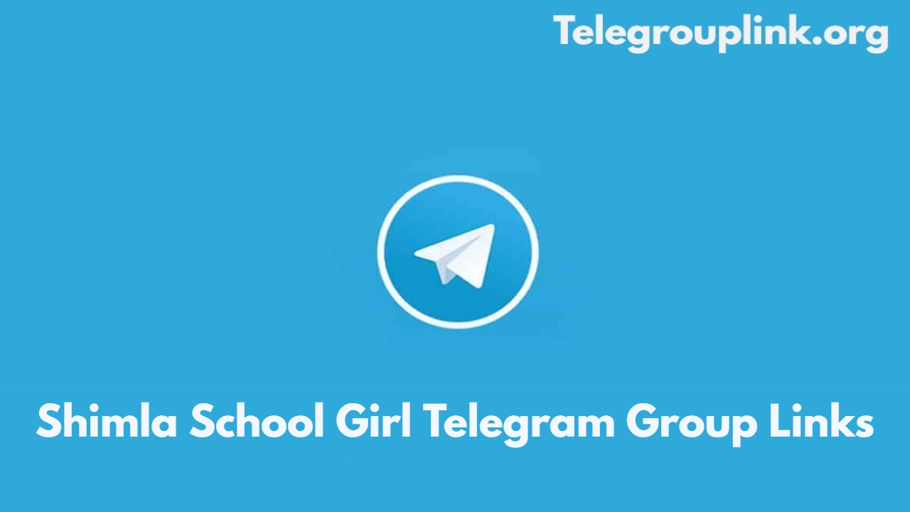 Shimla School Girl Telegram Group Links