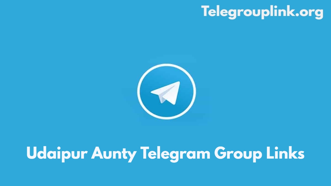 Udaipur Aunty Telegram Group Links